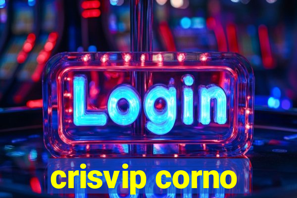 crisvip corno